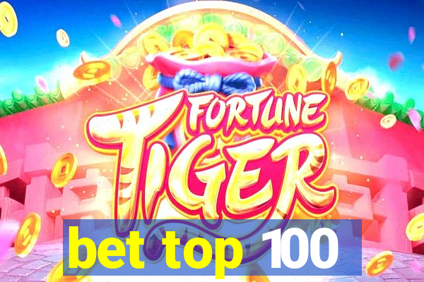 bet top 100